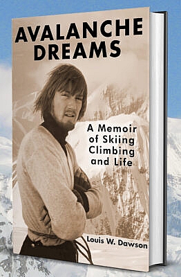 Avalanche Dreams front cover. Portrait of the author, Canadian Rocky Mountains, 1974. Background, where else but Denali? (Don Peterson snapped the portrait.)
